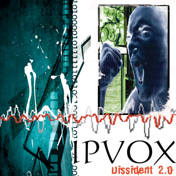 Dissident 2.0 (IPVox)