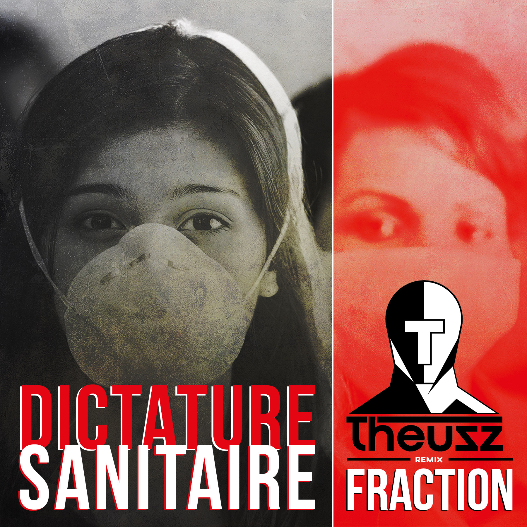 FRACTION "Dictature sanitaire" (Remix par THEUSZ)